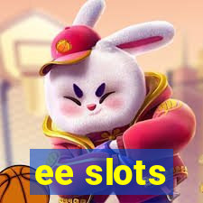 ee slots